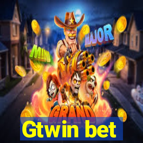 Gtwin bet